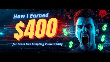 How I earned $400 for Cross Site Scripting Vulnerability
