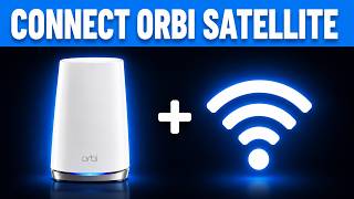 How to Connect Orbi Satellite to Router - Step By Step