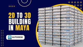 Turn 2D image into a 3D building in Maya Turn 2D image into a 3D building in Maya