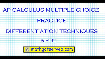 ap calculus ab multiple choice differentiation techniques Part II Derivatives college board