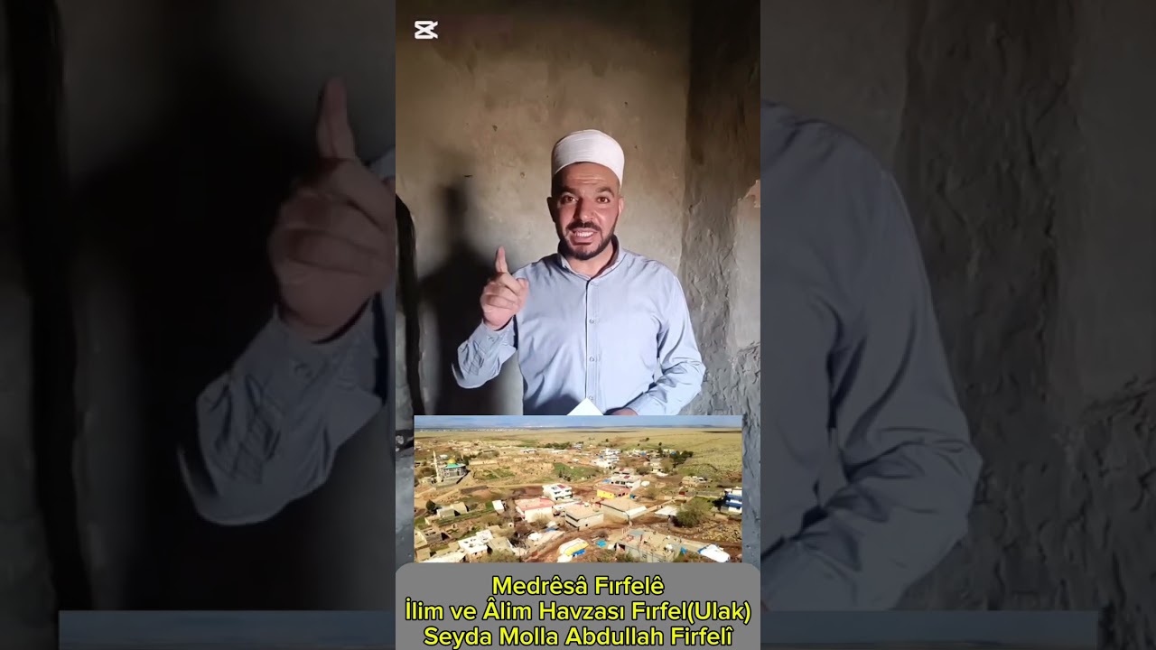 İLİM VE ÂLİM HAVZASİ FIRFEL MEDRESESİ: MOLLA ABDULLAH FİRFELÎ 