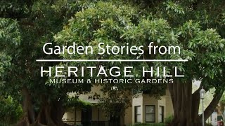 Garden Stories from Heritage Hill Museum and Historic Gardens