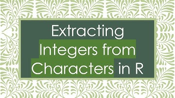 Extracting Integers from Characters in R