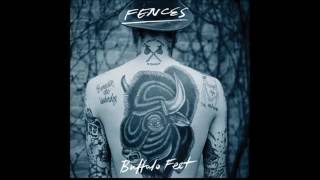 Fences - Buffalo Feet  ( From EP To The Tall Trembling Trees )
