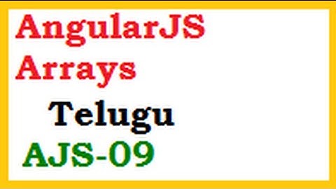 AngularJS Arrays in Telugu And AJS Expressions vs JS Expressions-vlr training