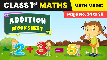 Addition (Page No. 34 to 38) - Maths Worksheet Chapter 3 | Class 1 Maths | CBSE 2024-25