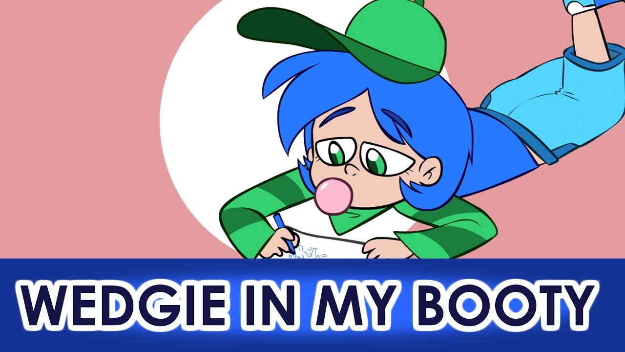 wedgie in my booty animation meme - YouTube.