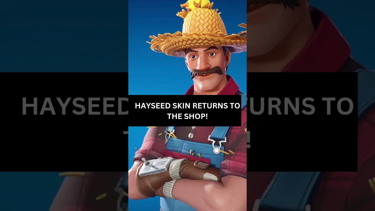 *NEW* HAYSEED SKIN RETURNS TO FORTNITE C6S1 ITEMSHOP! 