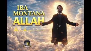 Iba Montana - Allah