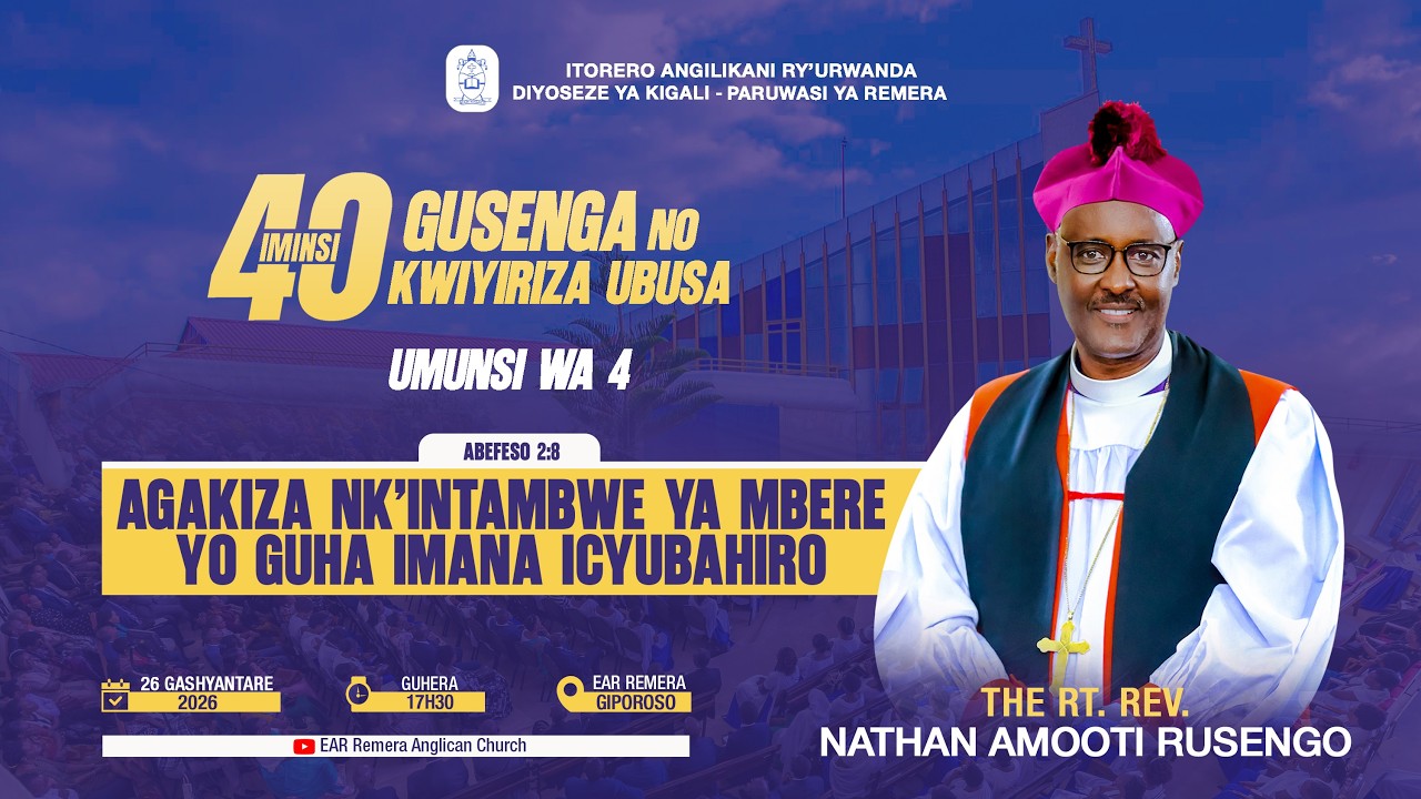 40 DAYS 2026/ DAY 4: AGAKIZA NK'INTAMBWE  YA MBERE YO GUHA IMANA ICYUBAHIRO.