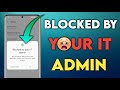 Blocked by your it admin  developer option not enable problem  blocked your it admin android