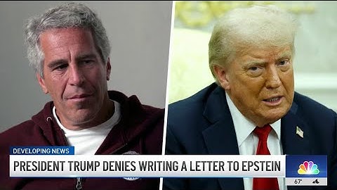 President Trump denies writing a letter to Jeffrey Epstein