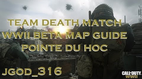 COD WWII - Pointe du Hoc TDM Map Guide - Episode 3