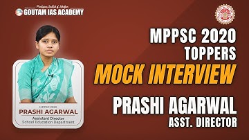 Prashi Agarwal | MPPSC 2020 - Assistant Director | MPPSC Topper Mock Interview by Goutam IAS Academy