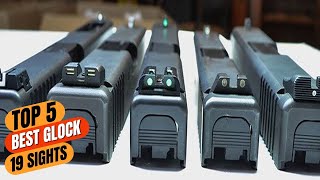 Best Glock 19 Sights in 2024 | Top 5 Glock 19 Sights Review