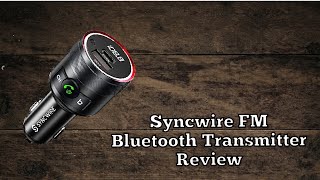 Syncwire Fm Bluetooth Transmitter Review
