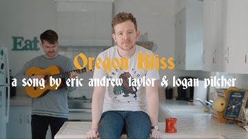 Logan Pilcher & Eric Andrew Taylor • Oregon Bliss (Official Music Video)