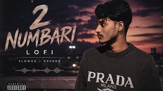 2 Numbari Lofi Song 🎵