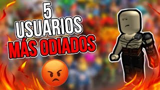 USUARIOS de ROBLOX ODIADOS 