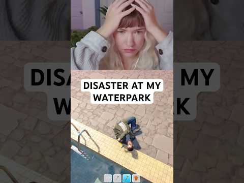 DISASTER At My Waterpark Gaming Twitchstreamer