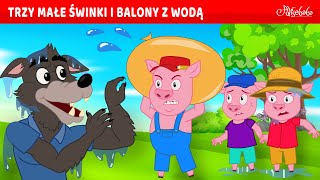 Trzy Małe Świnki i Balony z Wodą 💧🐷 | Bajki po Polsku | Bajka i opowiadania na Dobranoc | Kreskówka screenshot 5