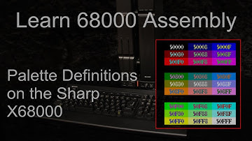 Palette definitions on the X68000 - Learn 68000 Assembly Lesson P13