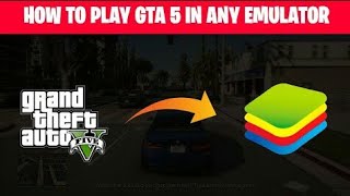HOW TO PLAY GTA 5 ON BLUESTACKS IN PC WITHOUT GRAPHICS CARD