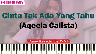 Aqeela Calista - Cinta Tak Ada Yang Tahu Karaoke Piano