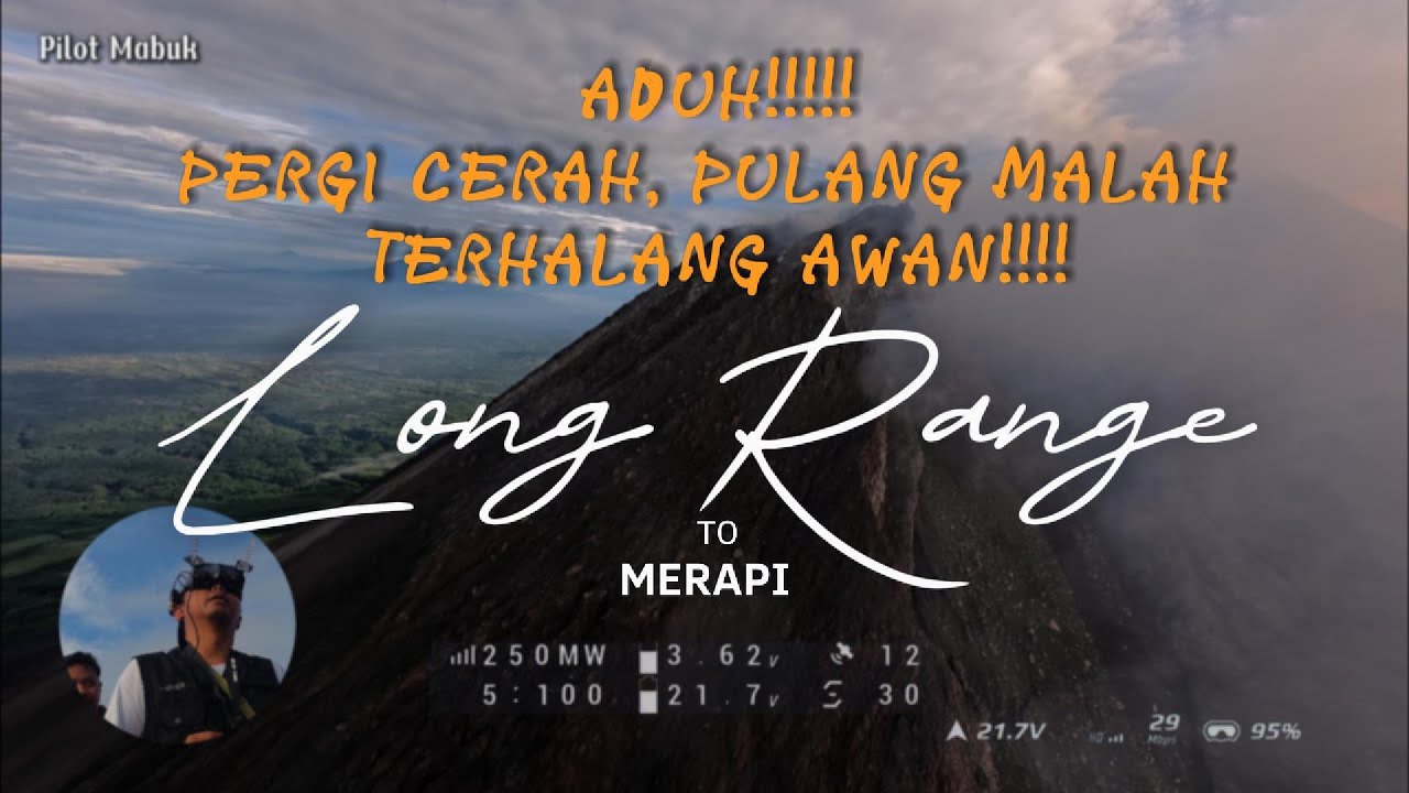 ADUH!!! PERGI CERAH, PULANG MALAH TERHALANG AWAN!!!! - TEST RX KE MERAPI VIA KALIADEM BY PILOT MABUK