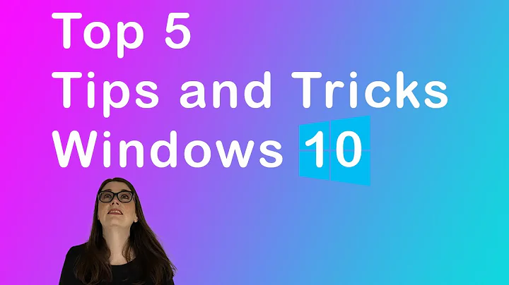 Top 5 Tips and Tricks in Windows 10