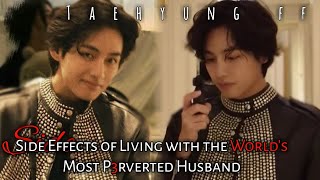 { Side Effects of Living with the World's Most p3rverted Husband } Taehyung ff #taehyungff #btsff