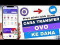 Terbaru! Cara Transfer OVO Ke Dana - top up dana via ovo