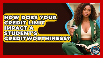 How Does Your Credit Limit Impact A Student