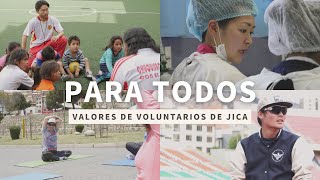 Para todos | Los valores de voluntarios de JICA