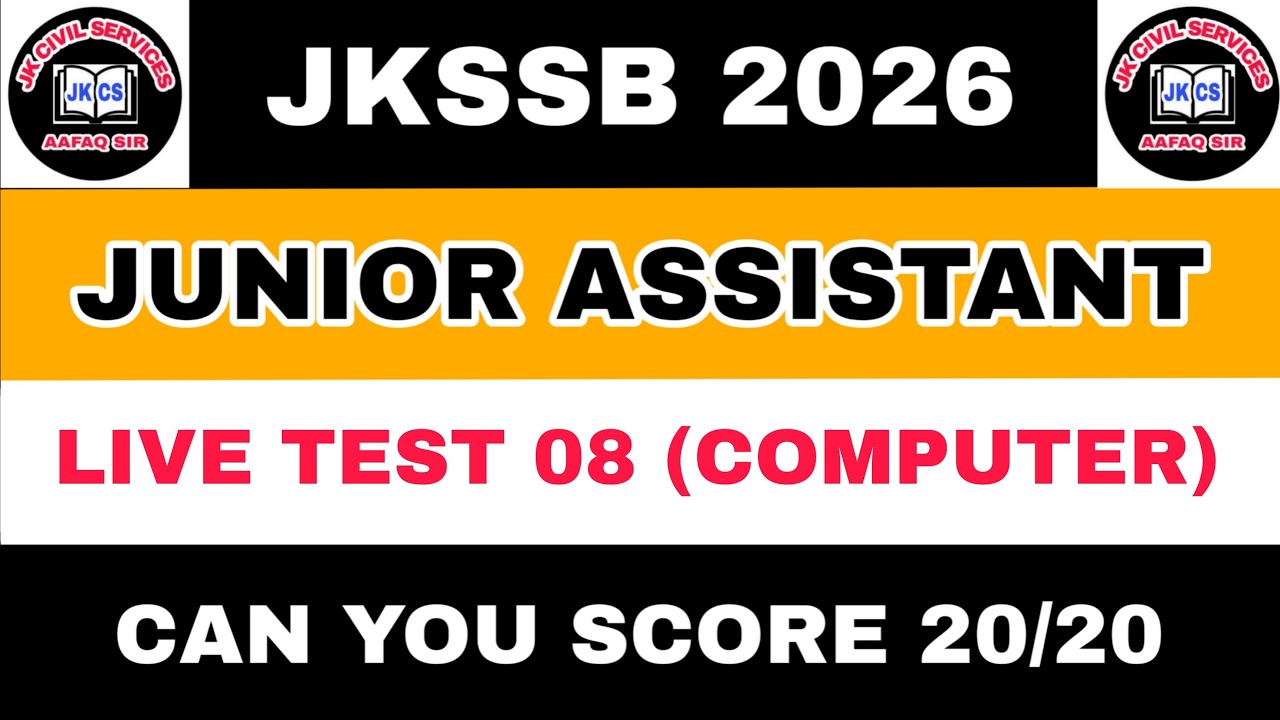 JKSSB 2026 - LIVE TEST 08 - COMPUTER - JUNIOR ASSISTANT JKP CONSTABLE JKPSI FAA NT - AAFAQ SIR
