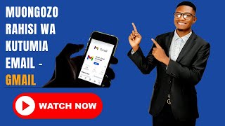 E-MAIL: Jinsi ya Kutuma na Kupokea E-mail - GMAIL kwenye computer- Ep 2