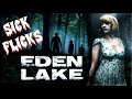 The Kids are Definitely NOT All Right: Eden Lake (2009)