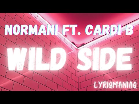 Normani Ft. Cardi B - Wild Side Normani Cardib Wildside Extended Lyrics