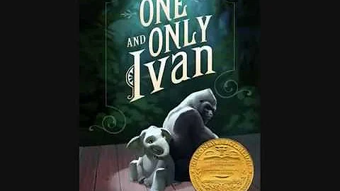The One and Only Ivan - By Theresa Chandler