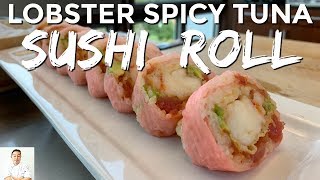 Succulent Lobster Spicy Tuna Roll | No Name Roll