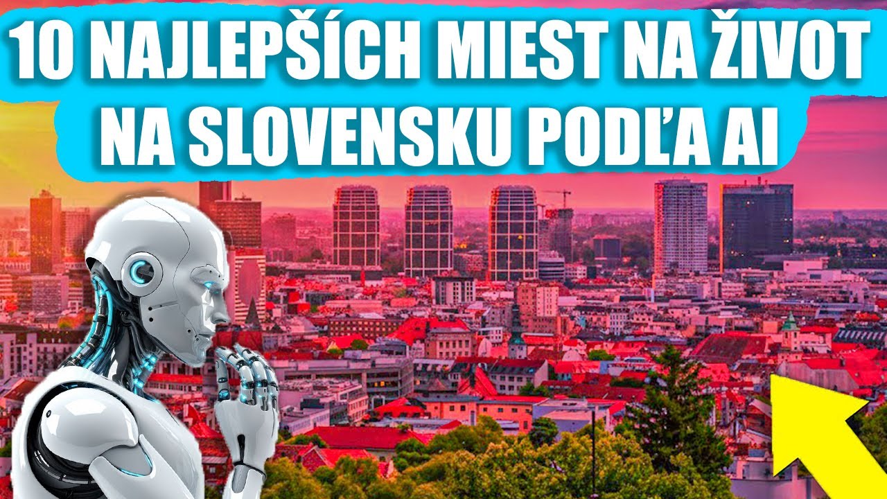 TOP 10 Najlepších miest na život na Slovensku (podľa AI)
