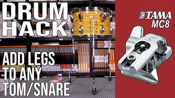 DRUM HACK: Add Legs to Any Tom/Snare with TAMA MC8
