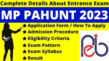 MP PAHUNT 2023 Full Details: Notification, Dates, Application, Syllabus, Pattern, Eligibility