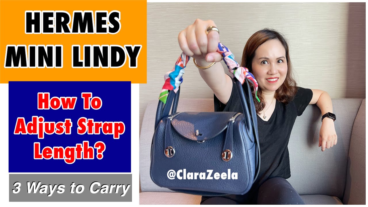 HERMES MINI LINDY, HOW TO ADJUST STRAP LENGTH & HAND CARRY