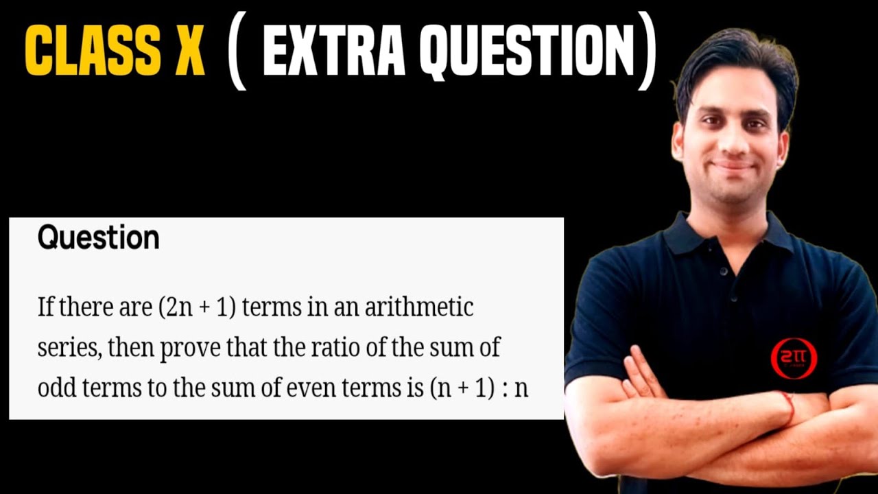 If there are (2n + 1) terms in an arithmetic series, then prove that the ratio of the sum of odd