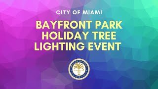 Bayfront Park Holiday Tree Lighting Event