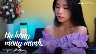 NỤ HỒNG MONG MANH (NHẠC HOA LỜI VIỆT) | NHI NHI COVER
