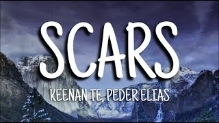 Keenan Te, Peder Elias - Scars (Lyrics)