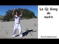 Le qi gong du matin