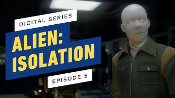 Alien: Isolation Digital Series - Episode 5